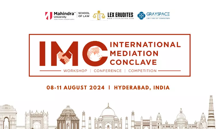 Mahindra University: International Mediation Conclave, Hyderabad Mahindra University: International Mediation Conclave, Hyderabad