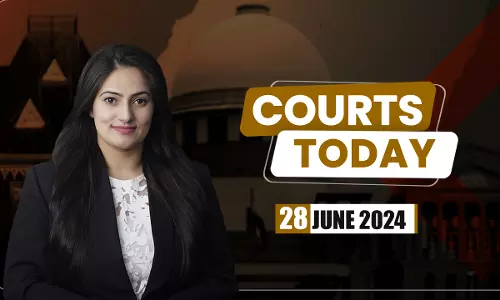 Courts Today 28.06.24