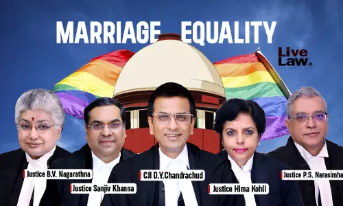 Marriage Equality Case : Supreme Court To Consider Review Petitions On July 10; Justices Sanjiv Khanna & Nagarathna Replace Retired Judges Marriage Equality Case : Supreme Court To Consider Review Petitions On July 10; Justices Sanjiv Khanna & Nagarathna Replace Retired Judges