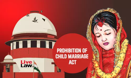 Very Important Issue: Supreme Court Reserves Judgment On Plea To Curb Child Marriages Very Important Issue: Supreme Court Reserves Judgment On Plea To Curb Child Marriages