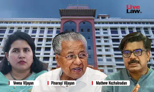 Unnecessary Corruption Probe May Blemish Public Servants Reputation: Kerala HC While Rejecting Plea Against CM Vijayan In CMRL Scam