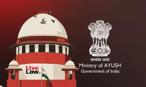 Clinical Trial Norms Diluted For AYUSH Drugs, Says Amicus; Supreme Court Seeks Centres Response Clinical Trial Norms Diluted For AYUSH Drugs, Says Amicus; Supreme Court Seeks Centres Response