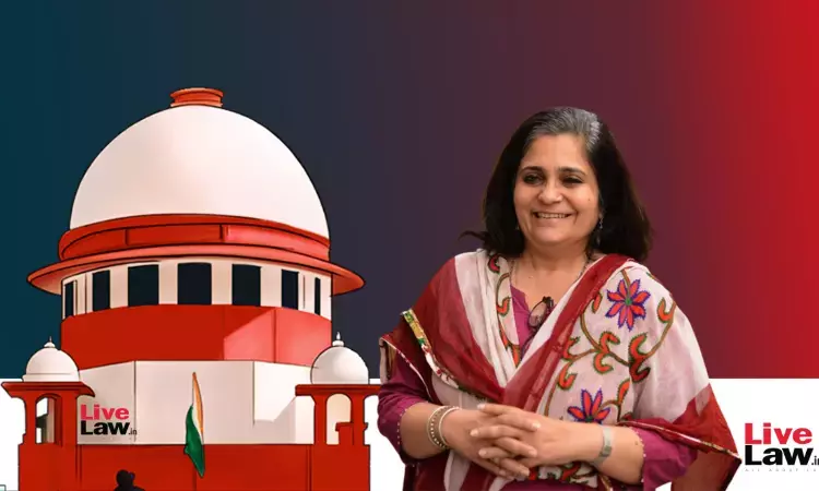 Supreme Court Permits Teesta Setalvad To Travel To Malaysia For Anti-Racism Conference Supreme Court Permits Teesta Setalvad To Travel To Malaysia For Anti-Racism Conference