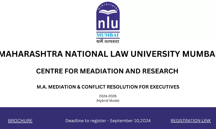 MNLU Mumbai: Two-Year Post-Graduate Program In “M.A. Mediation & Conflict Resolution For Executives” 2024-2026 MNLU Mumbai: Two-Year Post-Graduate Program In “M.A. Mediation & Conflict Resolution For Executives” 2024-2026