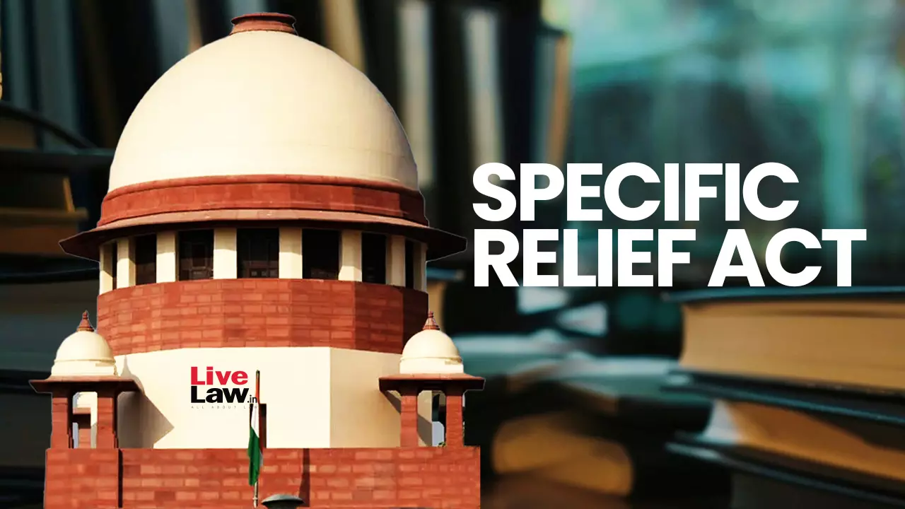 S.39 Specific Relief Act | Principles On Grant Of Mandatory Injunction : Supreme Court Explains S.39 Specific Relief Act | Principles On Grant Of Mandatory Injunction : Supreme Court Explains