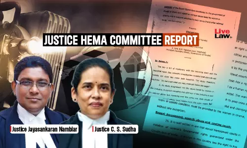 So Far 26 FIRs Registered Based On Justice Hema Committee Report: State Tells Kerala High Court So Far 26 FIRs Registered Based On Justice Hema Committee Report: State Tells Kerala High Court