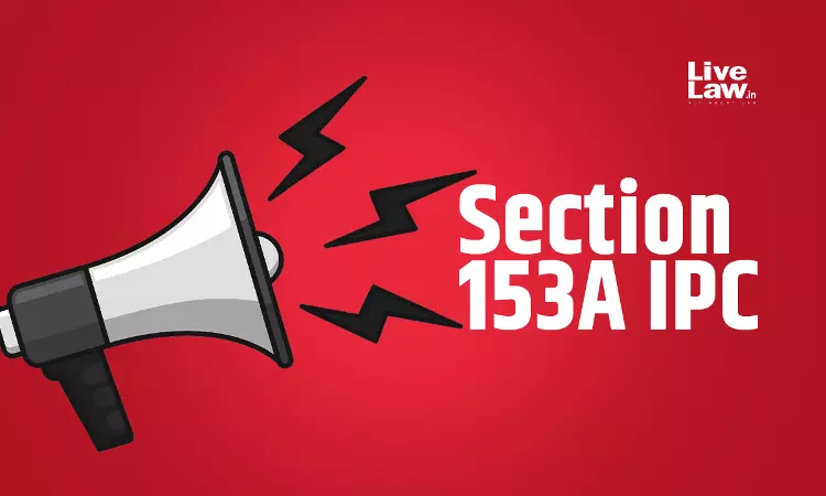 Balancing Public Order And Free Speech: Analyzing Section 153A IPC Through Javed Ahmad Hajam V. State Of Maharashtra Balancing Public Order And Free Speech: Analyzing Section 153A IPC Through Javed Ahmad Hajam V. State Of Maharashtra