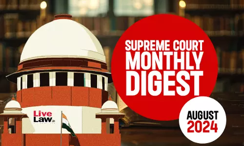 Supreme Court Monthly Digest- August 2024 With Statute And Subject Wise Index Supreme Court Monthly Digest- August 2024 With Statute And Subject Wise Index