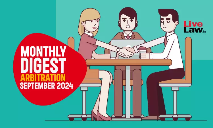 Arbitration Cases Monthly Digest: September 2024 Arbitration Cases Monthly Digest: September 2024