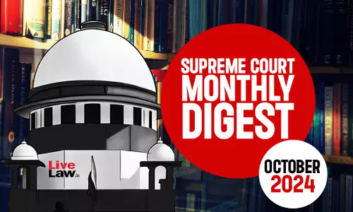 Supreme Court Monthly Digest- October 2024 With Statute And Subject Wise Index Supreme Court Monthly Digest- October 2024 With Statute And Subject Wise Index