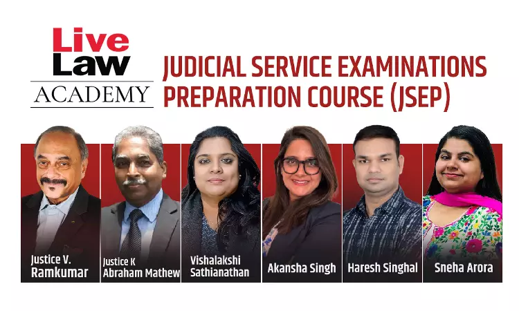 Enrol Today! LiveLaw Academys Judicial Service Examinations Preparation Course- Learn From Experts Including Former High Court Judges Enrol Today! LiveLaw Academys Judicial Service Examinations Preparation Course- Learn From Experts Including Former High Court Judges