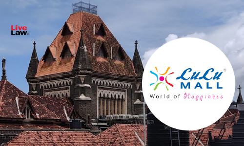 Lulu International Malls Assures Bombay High Court It Will Not Play Copyright Songs On Its Premises