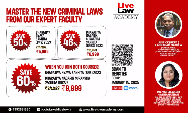 Upto 60% Discount For Master Course On Bharatiya Nagarik Suraksha Sanhita (BNSS) And Bharatiya Nyaya Sanhita (BNS) By Justice Abraham Mathew And Vishalakshi Upto 60% Discount For Master Course On Bharatiya Nagarik Suraksha Sanhita (BNSS) And Bharatiya Nyaya Sanhita (BNS) By Justice Abraham Mathew And Vishalakshi