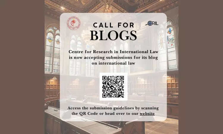 Call For Blogs: NLIU-CRIL International Law Blog Call For Blogs: NLIU-CRIL International Law Blog