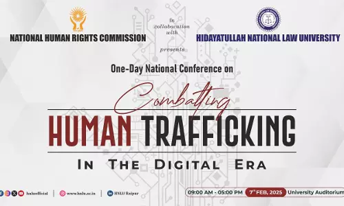 NHRC And HNLU Raipur Organise Conference On Combating Human Trafficking In The Digital Age NHRC And HNLU Raipur Organise Conference On Combating Human Trafficking In The Digital Age