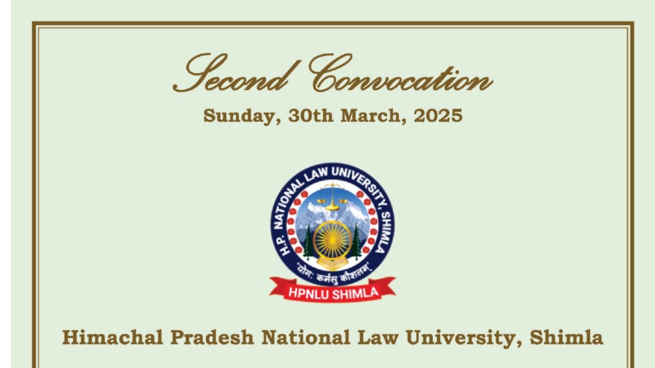 Himachal Pradesh National Law University Shimla To Hold Its 2nd Convocation Ceremony On 30th March Himachal Pradesh National Law University Shimla To Hold Its 2nd Convocation Ceremony On 30th March