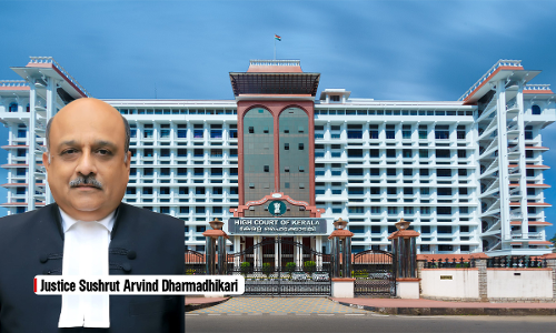Centre Notifies Transfer Of Justice Sushrut Arvind Dharmadhikari From MP HC To Kerala High Court Centre Notifies Transfer Of Justice Sushrut Arvind Dharmadhikari From MP HC To Kerala High Court