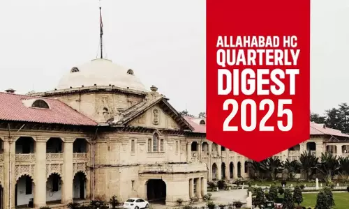Allahabad High Court Quarterly Digest : January To March 2025 Allahabad High Court Quarterly Digest : January To March 2025