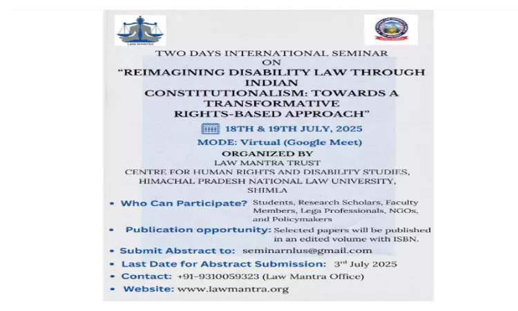 Call For Papers: International Seminar On Disability Rights And The Constitution By HPNLU Shimla & Law Mantra Trust Call For Papers: International Seminar On Disability Rights And The Constitution By HPNLU Shimla & Law Mantra Trust