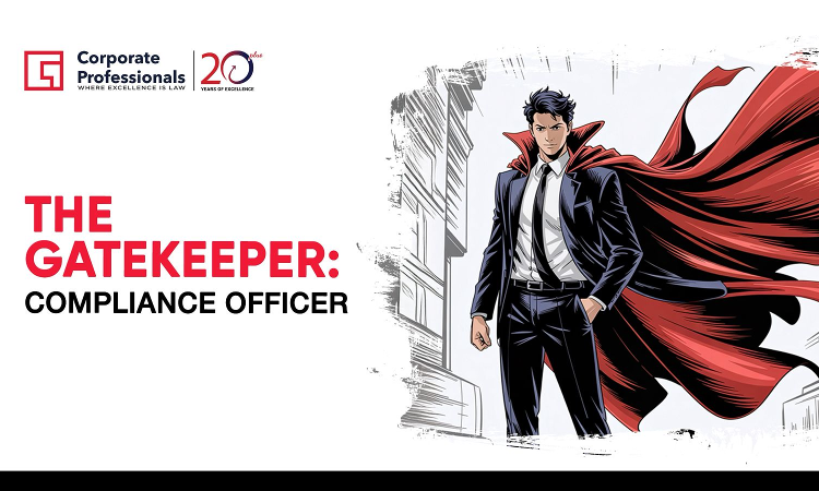 The Gatekeeper: Compliance Officer The Gatekeeper: Compliance Officer