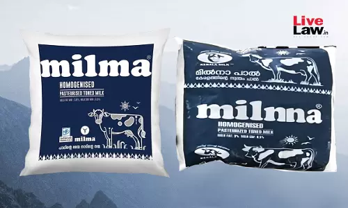 Kerala Court Awards ₹1 Crore Compensation To MILMA In Trademark Dispute Against MILNNA Kerala Court Awards ₹1 Crore Compensation To MILMA In Trademark Dispute Against MILNNA
