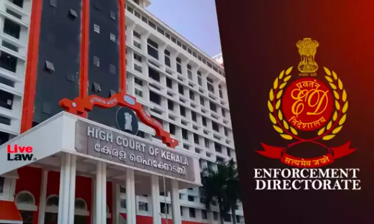 Kerala High Court Reserves Judgment On ED Officials Bail Plea In Bribery Case, Extends Interim Protection From Arrest Kerala High Court Reserves Judgment On ED Officials Bail Plea In Bribery Case, Extends Interim Protection From Arrest