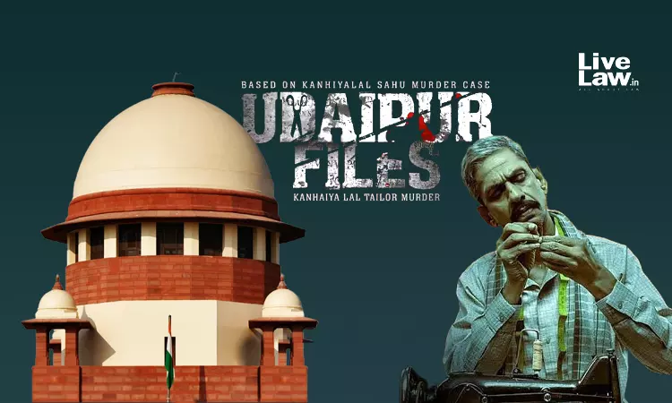 Will Affect Right To Fair Trial : Kanhaiya Lal Murder Case Accused Moves Supreme Court Against Udaipur Files Film Release Will Affect Right To Fair Trial : Kanhaiya Lal Murder Case Accused Moves Supreme Court Against Udaipur Files Film Release