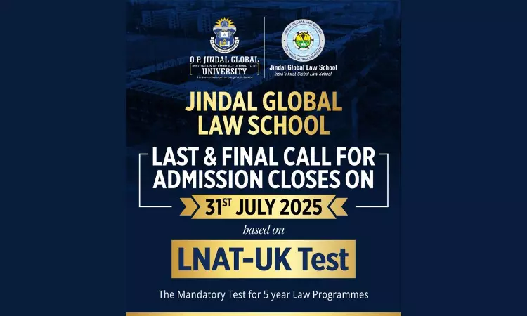 Jindal Global Law School: Last & Final Call For Admission To The 5-Year Law Program In 2025 Jindal Global Law School: Last & Final Call For Admission To The 5-Year Law Program In 2025