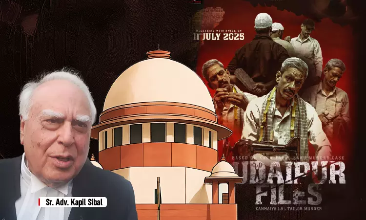 Unthinkable For A Democratic Nation To Permit A Movie Vilifying An Entire Community : Sibal To Supreme Court On Udaipur Files Unthinkable For A Democratic Nation To Permit A Movie Vilifying An Entire Community : Sibal To Supreme Court On Udaipur Files