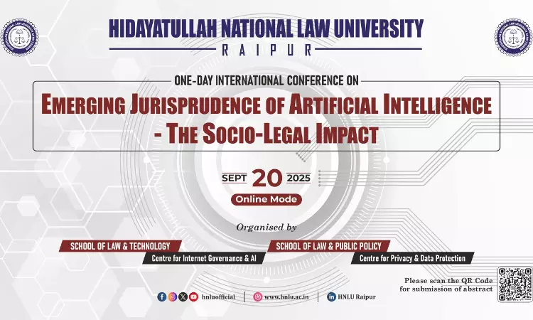 Call For Papers: National Conference On AI Jurisprudence By CIGAI, HNLU Raipur Call For Papers: National Conference On AI Jurisprudence By CIGAI, HNLU Raipur