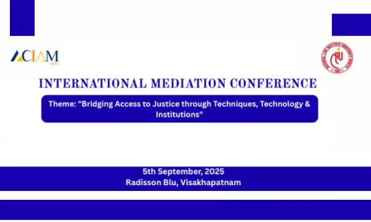 The International Mediation Conference By Asian Center for International Arbitration & Mediation, Title Partner NLIU Bhopal The International Mediation Conference By Asian Center for International Arbitration & Mediation, Title Partner NLIU Bhopal