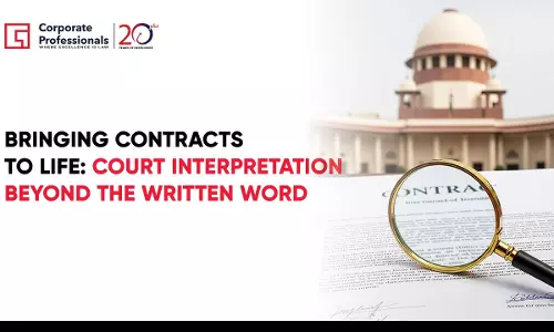Bringing Contracts To Life: Court Interpretation Beyond The Written Word