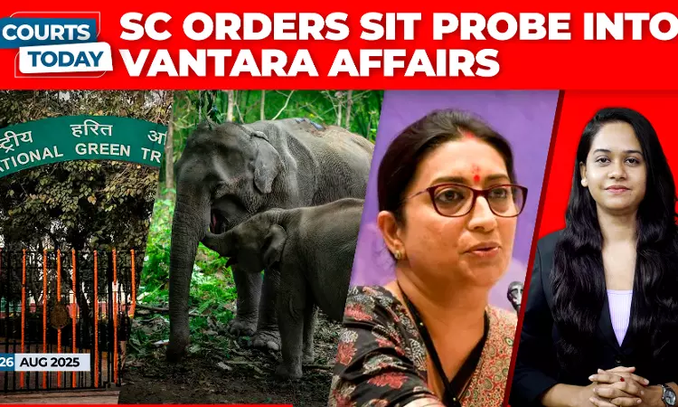 Vantara Wildlife | NGT | Smriti Irani | Elgar Parishad Case | Advocates Responsibility