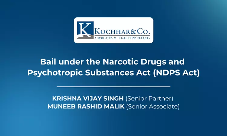 Bail Under The Narcotic Drugs And Psychotropic Substances Act (NDPS Act) Bail Under The Narcotic Drugs And Psychotropic Substances Act (NDPS Act)