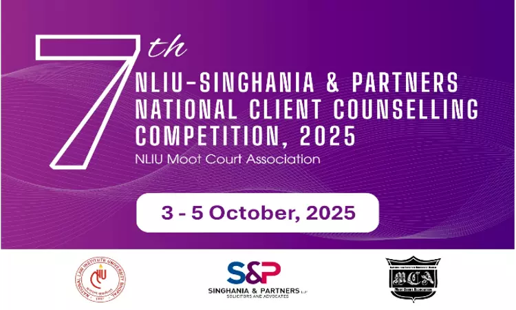 7th NLIU-Singhania & Partners National Client Counselling Competition, 2025 7th NLIU-Singhania & Partners National Client Counselling Competition, 2025