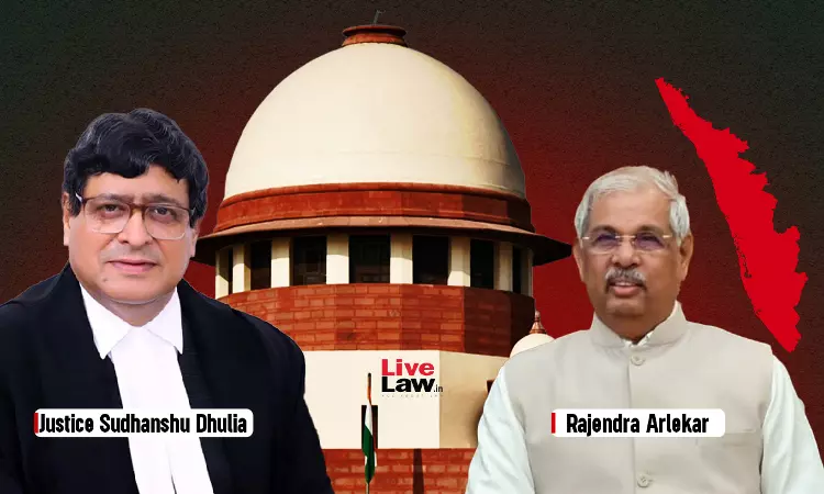 Let Justice Dhulias Report Come : Supreme Court On Kerala Governors Plea To Remove CM From Committee To Select University VCs Let Justice Dhulias Report Come : Supreme Court On Kerala Governors Plea To Remove CM From Committee To Select University VCs