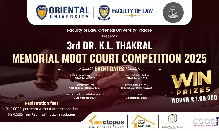 3rd Dr. K. L. Thakral Memorial Moot Court Competition 2025-26 By Oriental University, Indore 3rd Dr. K. L. Thakral Memorial Moot Court Competition 2025-26 By Oriental University, Indore