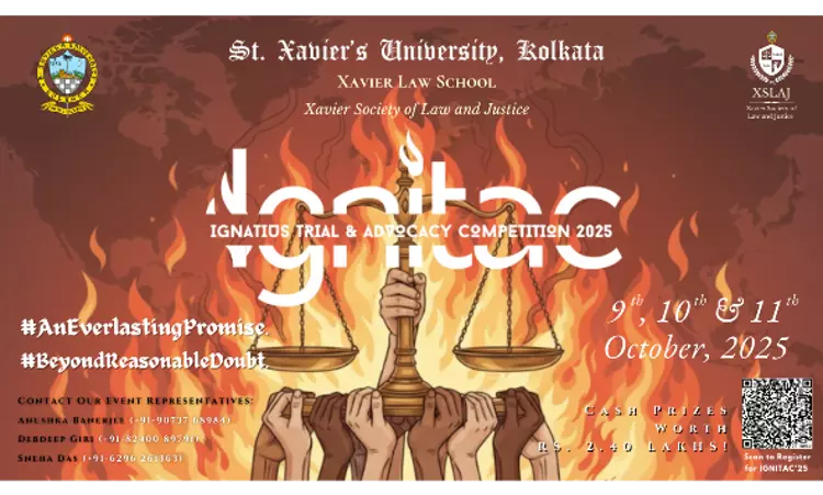 IGNITAC25, 2nd Ignatius Trial & Advocacy Competition By St. Xaviers University, Kolkata IGNITAC25, 2nd Ignatius Trial & Advocacy Competition By St. Xaviers University, Kolkata
