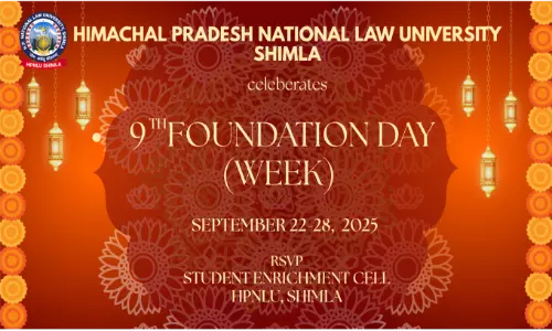 HPNLU Shimla Organised Its 9th Foundation Day Culminating Foundation Week Event HPNLU Shimla Organised Its 9th Foundation Day Culminating Foundation Week Event