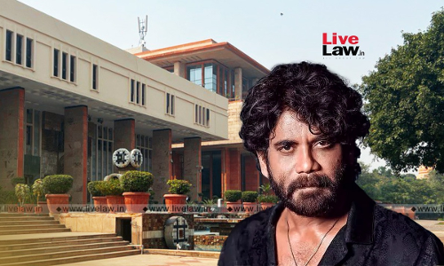 Delhi High Court Protects Personality Rights Of Telugu Actor Nagarjuna; Restrains Unauthorised Use Of His Name, Image Delhi High Court Protects Personality Rights Of Telugu Actor Nagarjuna; Restrains Unauthorised Use Of His Name, Image