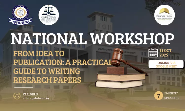 Centre For Law & Economics DNLU To Organise National Workshop On A Guide To Writing Reasearch Papers Centre For Law & Economics DNLU To Organise National Workshop On A Guide To Writing Reasearch Papers