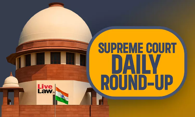 Supreme Court Daily Round-up : October 13, 2025 Supreme Court Daily Round-up : October 13, 2025