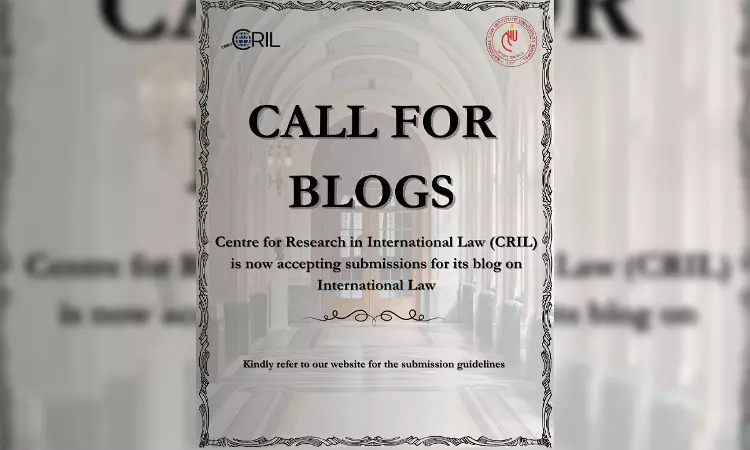 NLIU,Bhopal –CRIL Invites Submissions for International Law Blog (2025–26) - Call For Blogs NLIU,Bhopal –CRIL Invites Submissions for International Law Blog (2025–26) - Call For Blogs