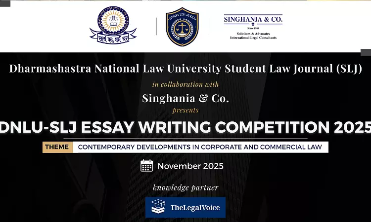 Dharmashastra National Law University- Student Law Journal Announces Essay Writing Competition 2025 On Contemporary Corporate and Commercial Law Dharmashastra National Law University- Student Law Journal Announces Essay Writing Competition 2025 On Contemporary Corporate and Commercial Law