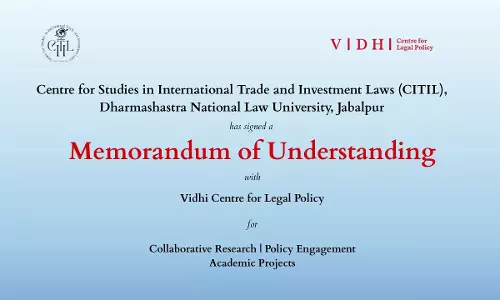 CITIL, DNLU Jabalpur And Vidhi Centre For Legal Policy Sign MoU To Set Up Kautilya Society CITIL, DNLU Jabalpur And Vidhi Centre For Legal Policy Sign MoU To Set Up Kautilya Society
