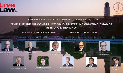 SCL-India Announces 5th Biennial International Conference On Construction Law & Arbitration