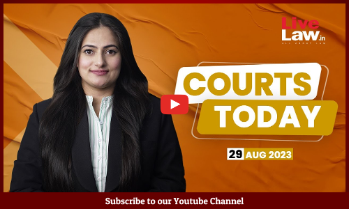 Courts Today 29.08.23: Article 370|Khuda Believers Remark Row|Gyanvapi Mosque Survey And More Courts Today 29.08.23: Article 370|Khuda Believers Remark Row|Gyanvapi Mosque Survey And More