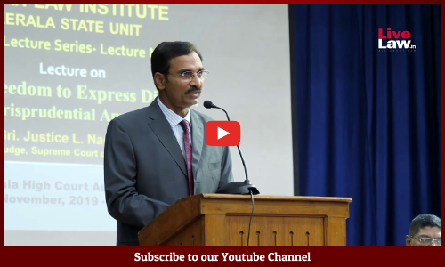 Justice L Nageswara Rao: Freedom To Express Dissent - A Jurisprudential Approach Justice L Nageswara Rao: Freedom To Express Dissent - A Jurisprudential Approach